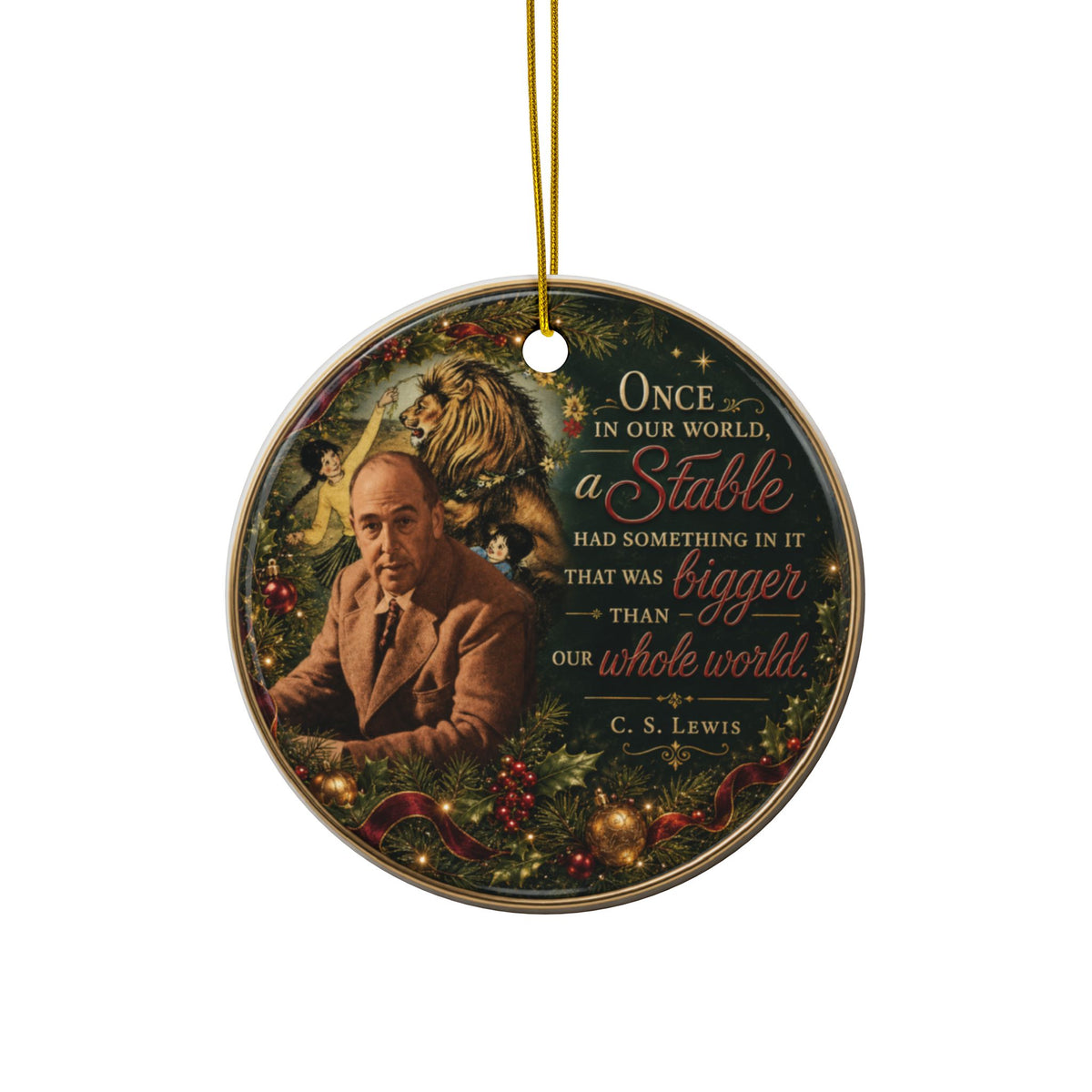 CS Lewis Stable Quote Christmas Ornaments, 2-Side Print, (1pc, 3pcs, 5pcs, 10pcs)