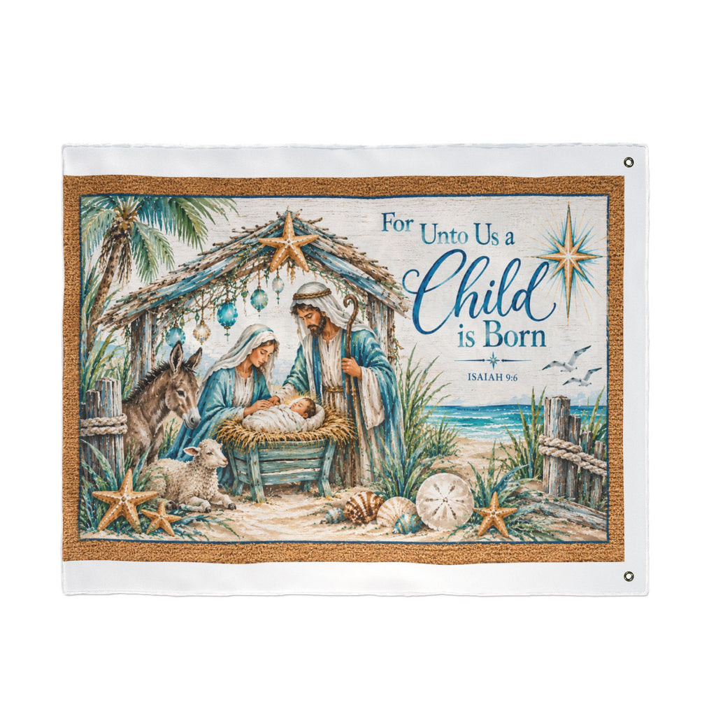 Beachy Unto us a Child is Born  Nativity Double Sided Flag