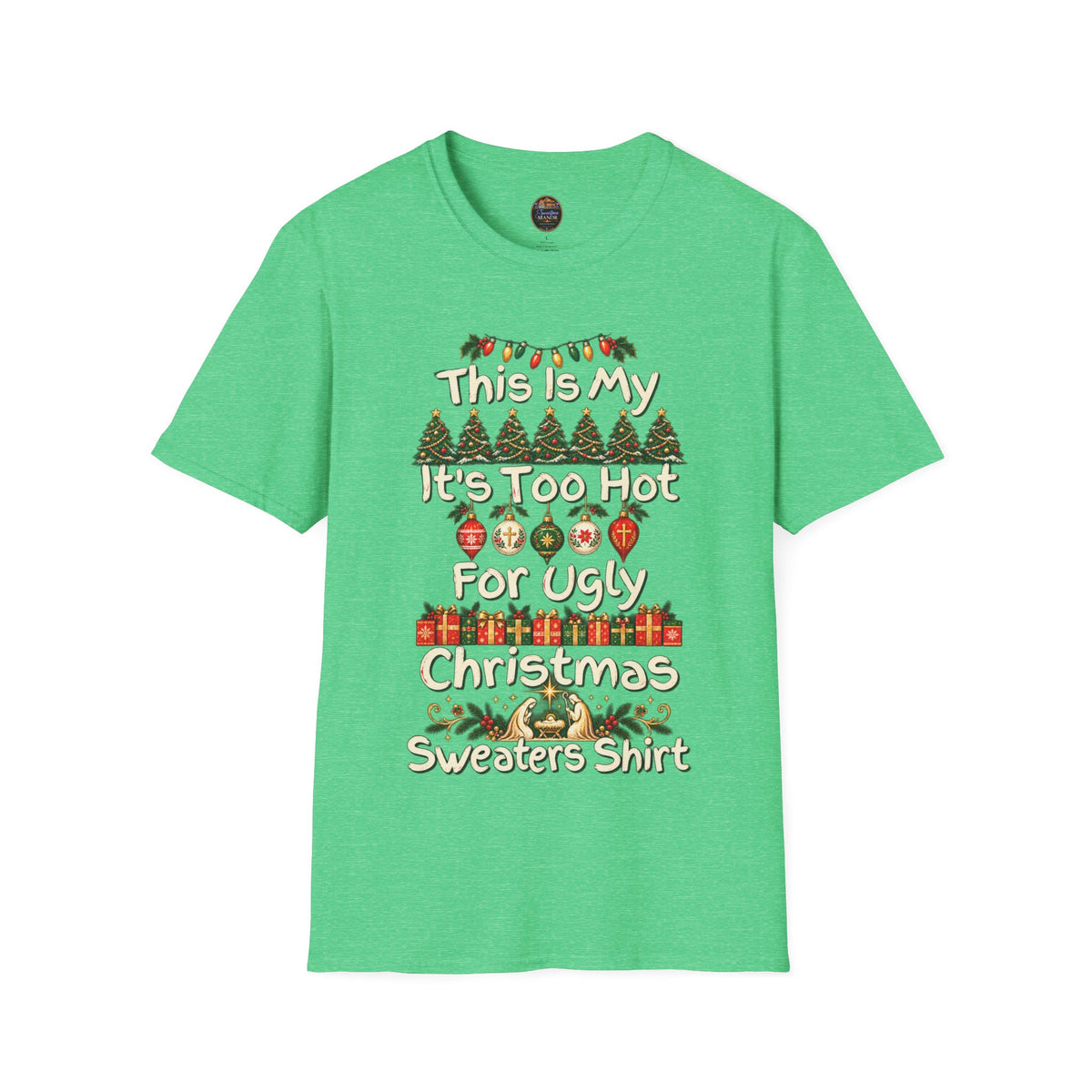This Is My It's Too Hot For Ugly Christmas Sweater Shirt T-Shirt | Christmas holiday tee