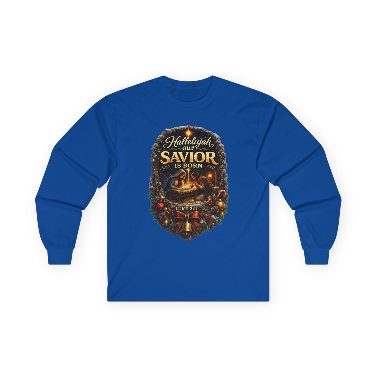 Hallelujah Our Savior Is Born long sleeve tee | Nativity Christmas shirt