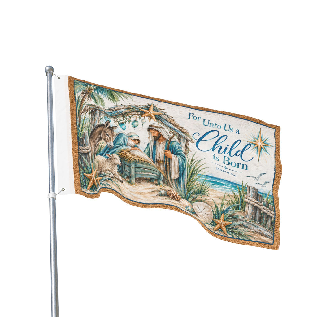 Beachy Unto us a Child is Born  Nativity Double Sided Flag