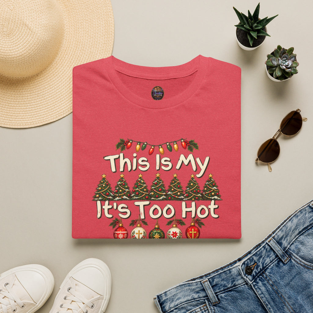 This Is My It's Too Hot For Ugly Christmas Sweater Shirt T-Shirt | Christmas holiday tee