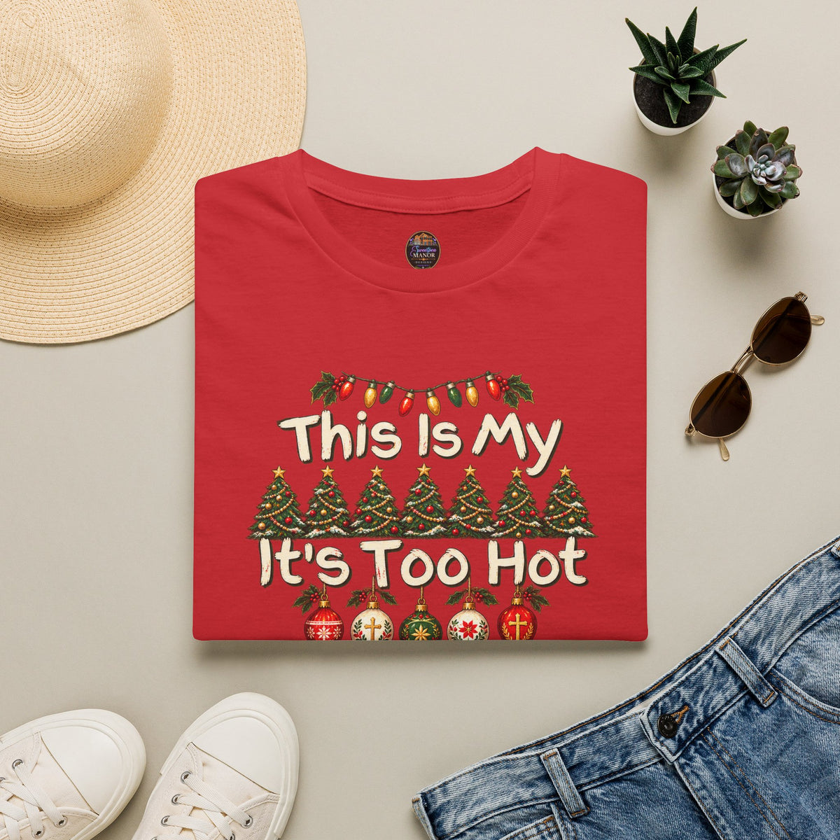 This Is My It's Too Hot For Ugly Christmas Sweater Shirt T-Shirt | Christmas holiday tee