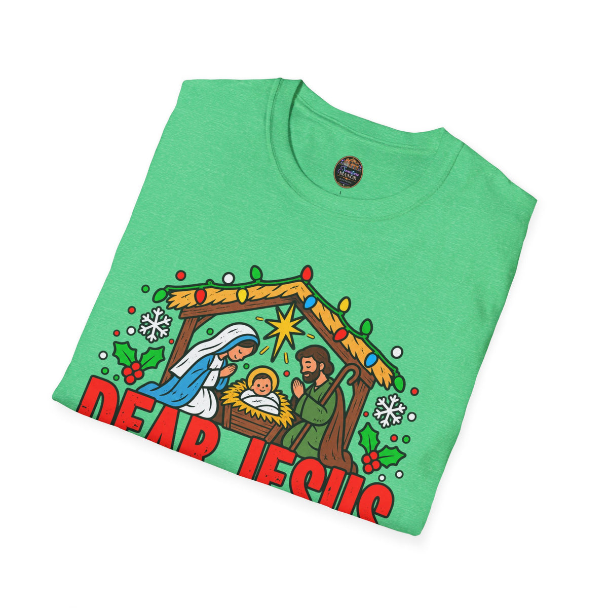 Dear Jesus Nativity Illustration T-Shirt | Humorous Religious Christmas Tee