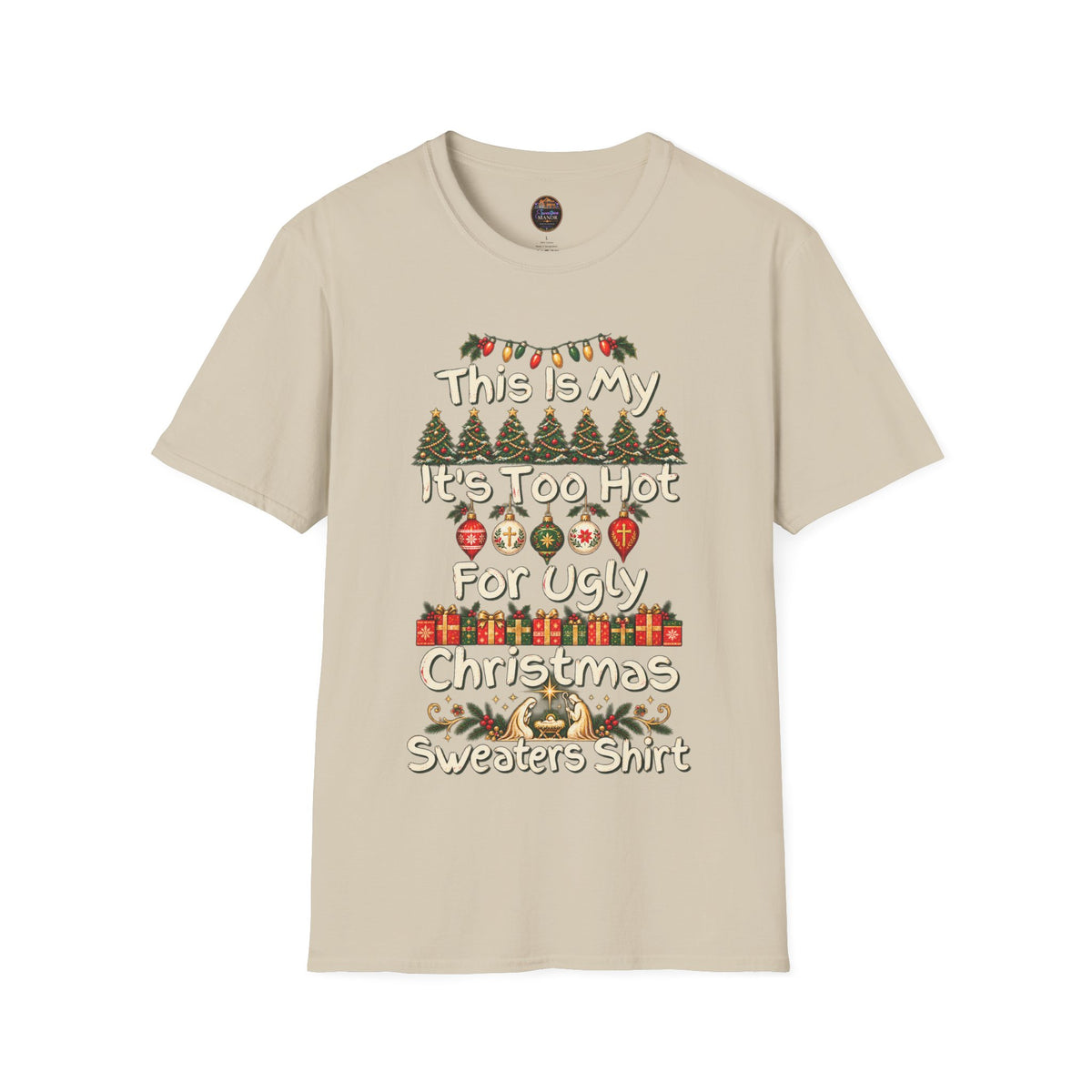 This Is My It's Too Hot For Ugly Christmas Sweater Shirt T-Shirt | Christmas holiday tee
