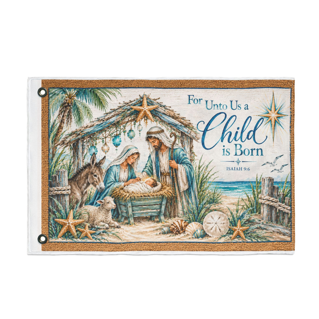 Beachy Unto us a Child is Born  Nativity Double Sided Flag
