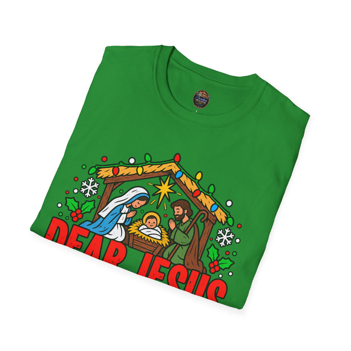 Dear Jesus Nativity Illustration T-Shirt | Humorous Religious Christmas Tee