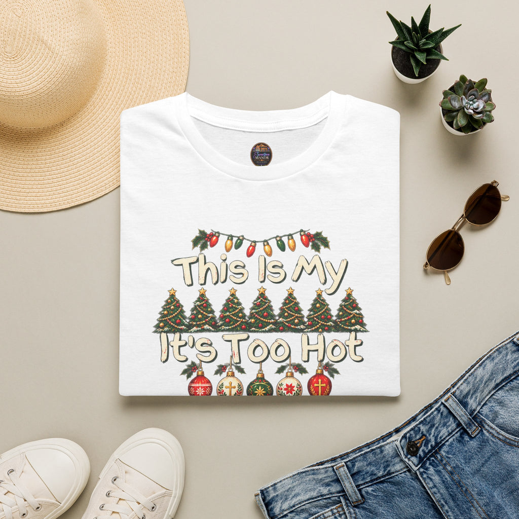 This Is My It's Too Hot For Ugly Christmas Sweater Shirt T-Shirt | Christmas holiday tee