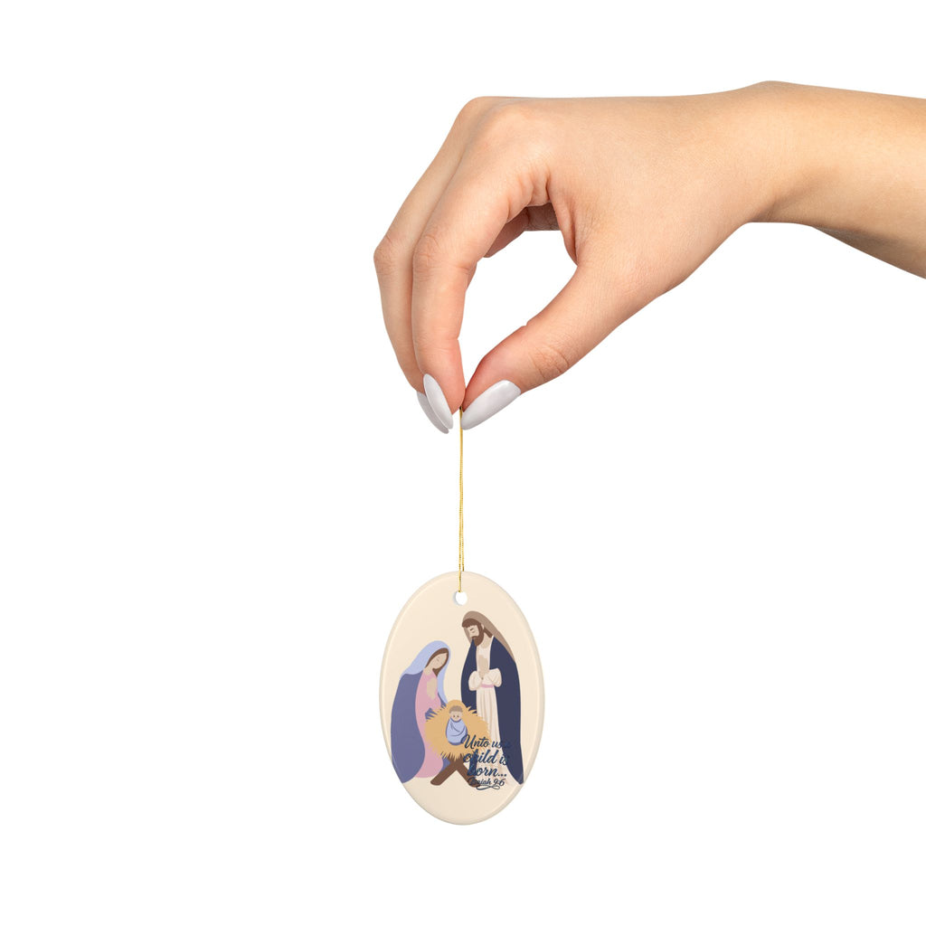 Oval Nativity Unto Is a Child is Born Isaiah 9:6 Ceramic Ornaments, 2-Side Print