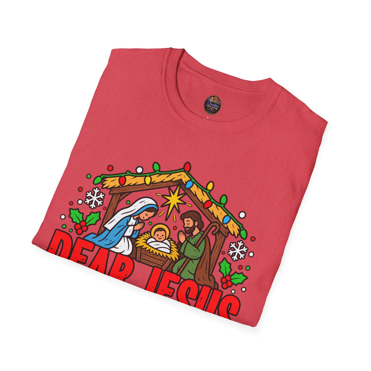 Dear Jesus Nativity Illustration T-Shirt | Humorous Religious Christmas Tee
