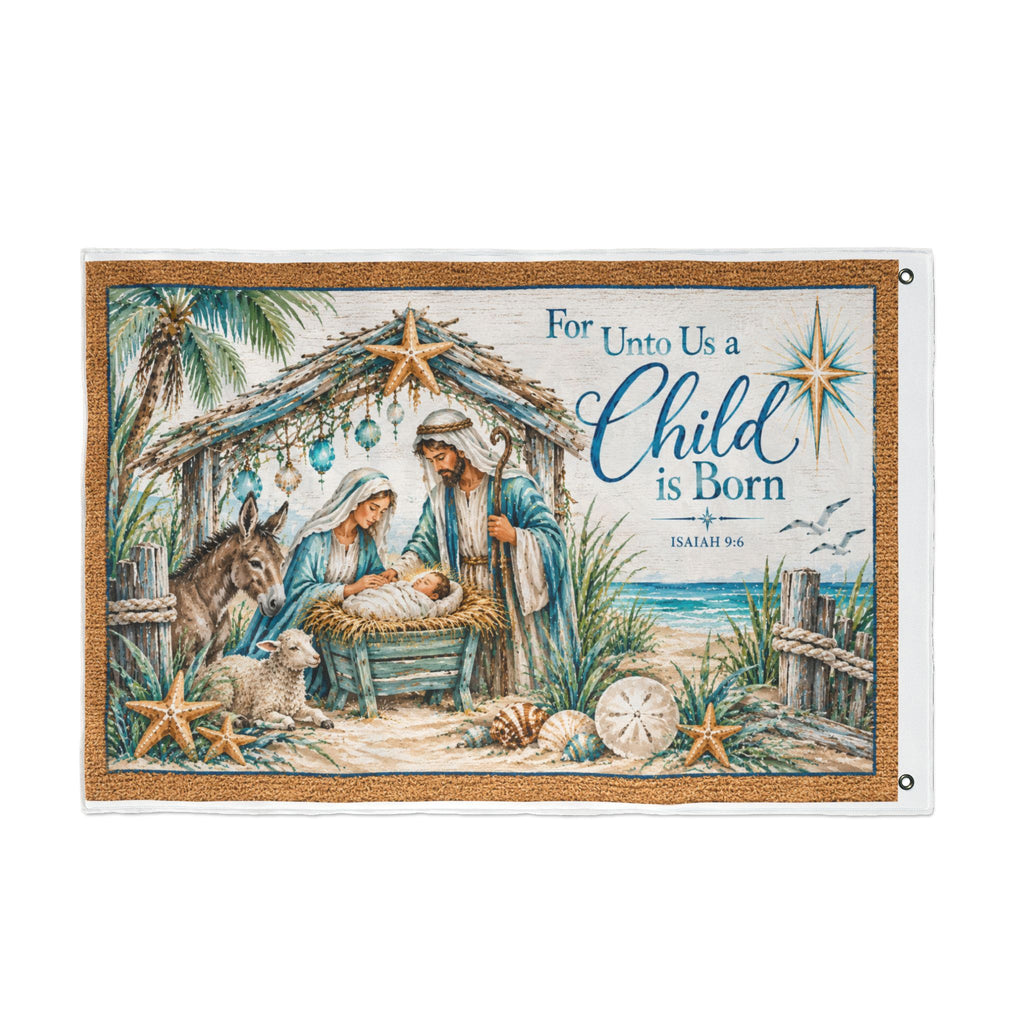 Beachy Unto us a Child is Born  Nativity Double Sided Flag
