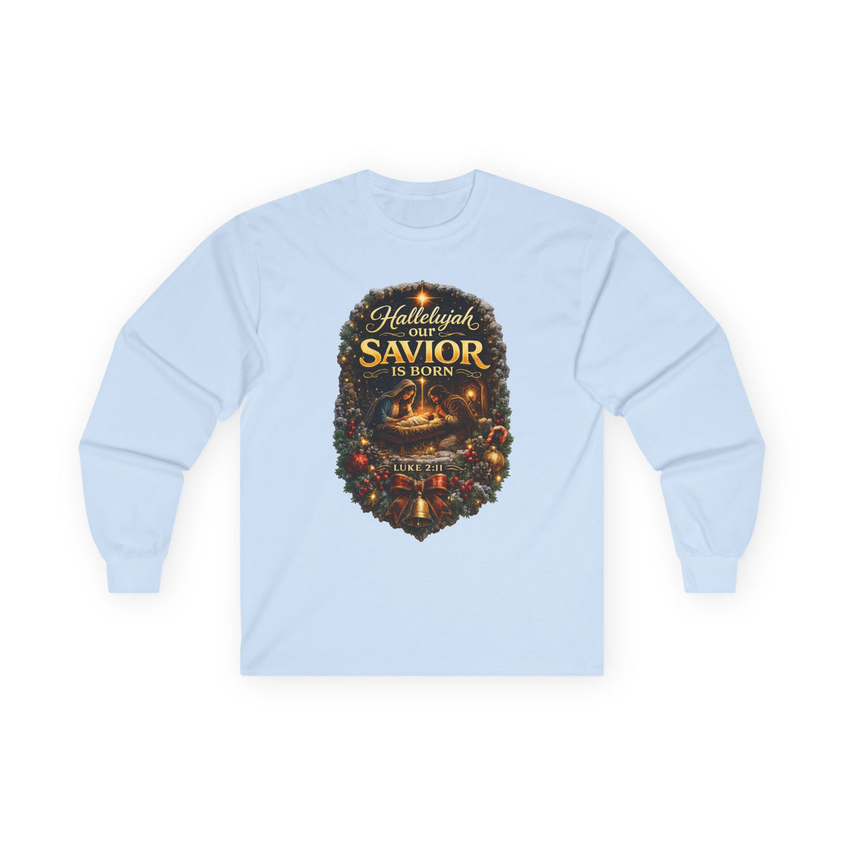Hallelujah Our Savior Is Born long sleeve tee | Nativity Christmas shirt