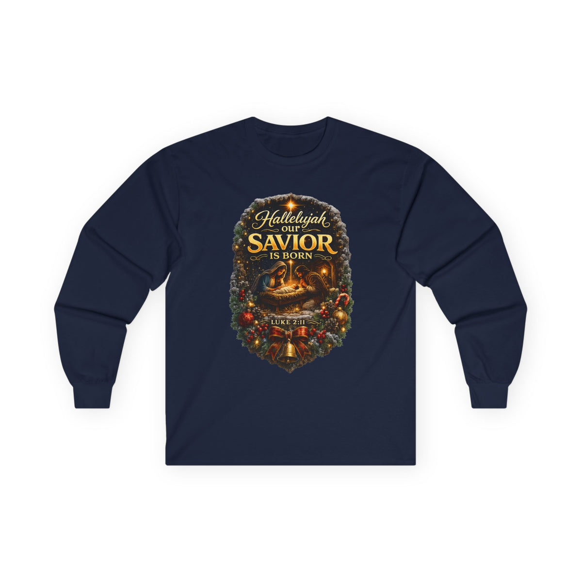 Hallelujah Our Savior Is Born long sleeve tee | Nativity Christmas shirt