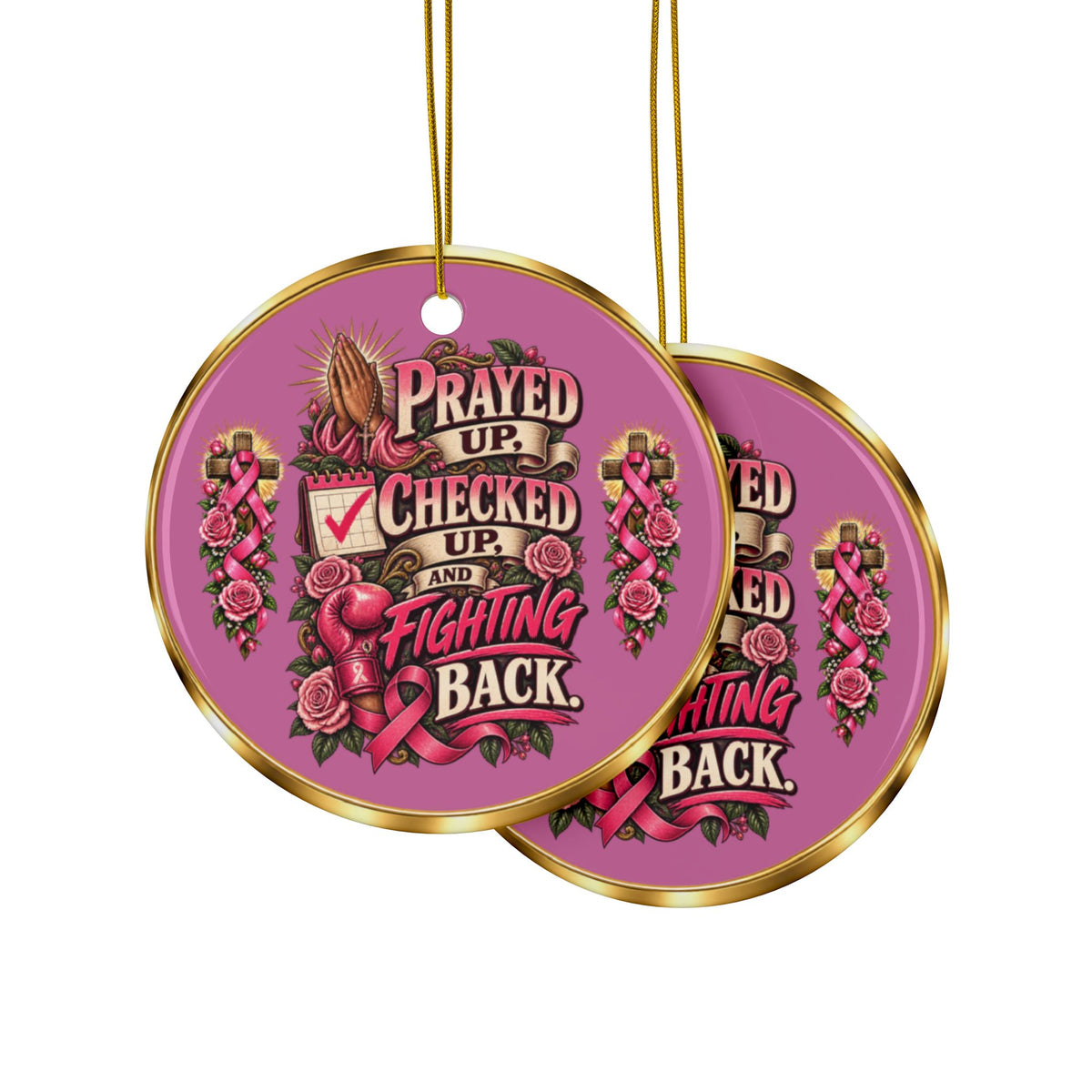 Prayed Up, Checked Up, and Fighting Back Breast Cancer Awareness Christmas Ornaments, 2-Side Print, (1pc, 3pcs, 5pcs, 10pcs)